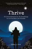 Thrive: 10 Commandments for 20-Somethings to Live the Best-Life-Possible (eBook, ePUB)