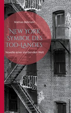 New York Symbol des Tod-Landes (eBook, ePUB) - Bellmann, Mathias