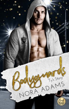 Bodyguards: Ty's Story - Adams, Nora
