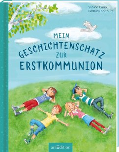 Mein Geschichtenschatz zur Erstkommunion - Cuno, Sabine