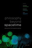 Philosophy Beyond Spacetime (eBook, PDF) Philosophy Beyond Spacetime (eBook, PDF)