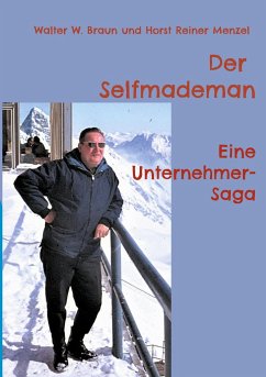 Der Selfmademan - Braun, Walter W.;Menzel, Horst Reiner