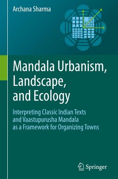 Mandala Urbanism, Landscape, and Ecology - Sharma, Archana