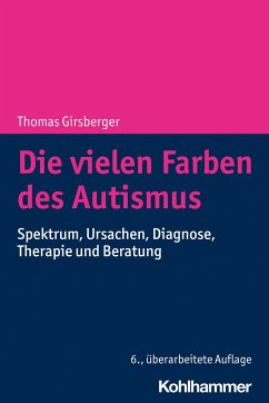Die vielen Farben des Autismus - Girsberger, Thomas