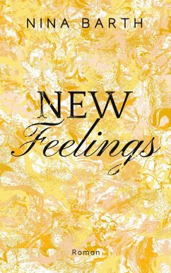 New Feelings (eBook, ePUB) - Barth, Nina