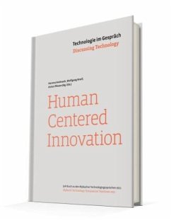 Technologie im Gespräch: Human Centered Innovation - Androsch, Hannes;Knoll, Wolfgang;Plimon, Anton