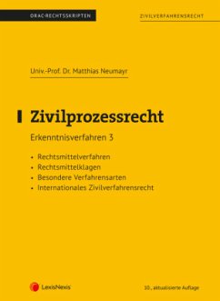 Zivilprozessrecht Erkenntnisverfahren 3 (Skriptum) - Neumayr, Matthias