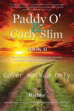 Paddy O' & Curly Slim, Book II (two of six, #2) (eBook, ePUB) - Patton, Richie; Patton, Richard A.