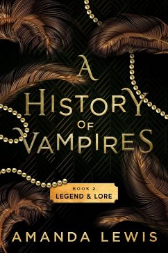 Cover A History of Vampires: Legend & Lore (eBook, ePUB)