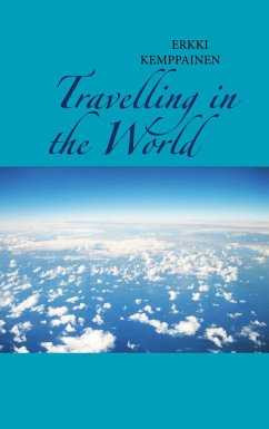 Travelling in the World (eBook, ePUB) - Kemppainen, Erkki