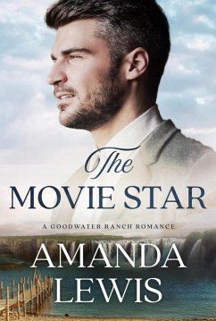 The Movie Star: A Goodwater Ranch Romance (eBook, ePUB) Cover The Movie Star: A Goodwater Ranch Romance (eBook, ePUB)