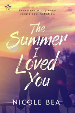 The Summer I Loved You (eBook, ePUB) - Bea, Nicole