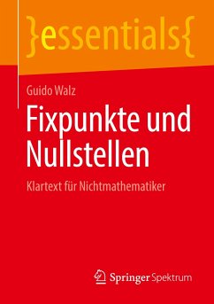 Fixpunkte und Nullstellen - Walz, Guido