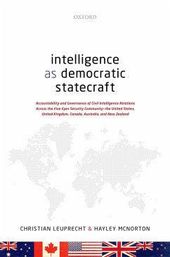 Intelligence as Democratic Statecraft (eBook, ePUB) - Leuprecht, Christian; Mcnorton, Hayley