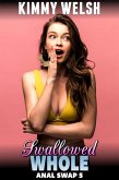 Swallowed Whole : Anal Swap 5 (M2F Body Swap Gender Swap Anal Sex Erotica) (eBook, ePUB)