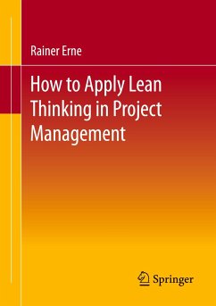 Lean Project Management - How to Apply Lean Thinking to Project Management - Erne, Rainer