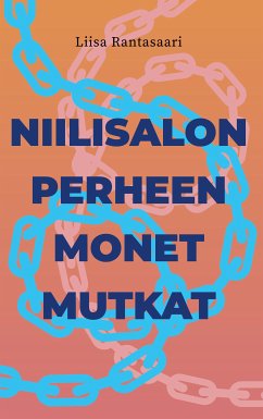 Niilisalon perheen monet mutkat (eBook, ePUB) - Rantasaari, Liisa