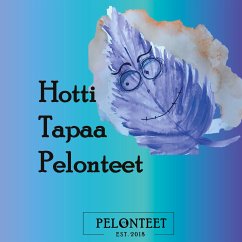 Hotti Tapaa Pelonteet (eBook, ePUB)