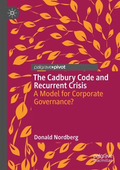 The Cadbury Code and Recurrent Crisis - Nordberg, Donald