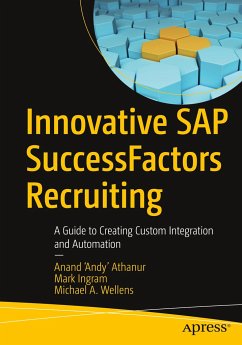 Innovative SAP SuccessFactors Recruiting - Athanur, Anand 'Andy';Ingram, Mark;Wellens, Michael A.