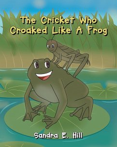 The Cricket Who Croaked Like A Frog (eBook, ePUB)