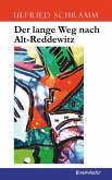 Der lange Weg nach Alt-Reddewitz (eBook, ePUB)