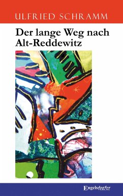 Der lange Weg nach Alt-Reddewitz (eBook, ePUB) - Schramm, Ulfried