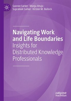 Navigating Work and Life Boundaries (eBook, PDF) - Sarker, Saonee; Ahuja, Manju; Sarker, Suprateek; Bullock, Kirsten M.