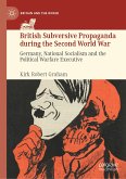British Subversive Propaganda during the Second World War (eBook, PDF)