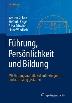 Führung, Persönlichkeit und Bildung (eBook, PDF) - Faix, Werner G.; Kisgen, Stefanie; Schwinn, Alisa; Windisch, Liane