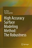 High Accuracy Surface Modeling Method: The Robustness (eBook, PDF)
