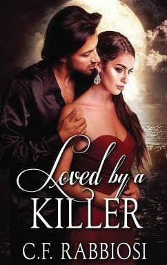 Loved by a Killer - Rabbiosi, C. F.