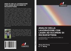 ANALISI DELLA LAVORAZIONE CON LASER AD ECCIMERI DI MICROPATTERN - Hocheng, Hong;Y. Wang, K.