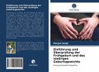 Einführung und Überprüfung der Frühgeburt und des niedrigen Geburtsgewichts