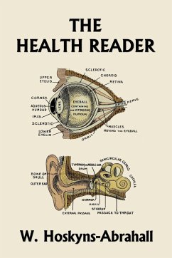 The Health Reader (Color Edition) (Yesterday's Classics) - Hoskyns-Abrahall, W.