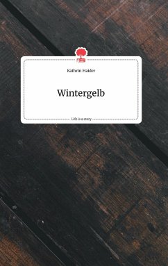 Cover Wintergelb. Life is a Story - story.one