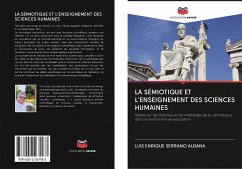 LA SÉMIOTIQUE ET L'ENSEIGNEMENT DES SCIENCES HUMAINES - Serrano Aldana, Luis Enrique