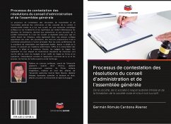 Processus de contestation des résolutions du conseil d'administration et de l'assemblée générale - Cardona Álvarez, Germán Rómulo