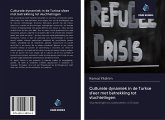 Culturele dynamiek in de Turkse sfeer met betrekking tot vluchtelingen Culturele dynamiek in de Turkse sfeer met betrekking tot vluchtelingen