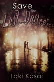 Save The Last Dance (eBook, ePUB) Save The Last Dance (eBook, ePUB)