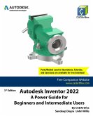 Autodesk Inventor 2022: A Power Guide for Beginners and Intermediate Users (eBook, ePUB)