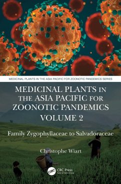Medicinal Plants in the Asia Pacific for Zoonotic Pandemics, Volume 2 (eBook, PDF) - Wiart, Christophe