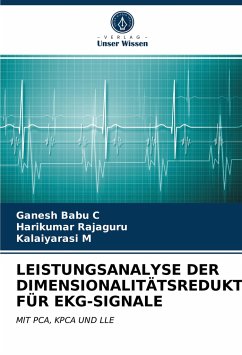 LEISTUNGSANALYSE DER DIMENSIONALITÄTSREDUKTION FÜR EKG-SIGNALE - C, Ganesh Babu;Rajaguru, Harikumar;M, Kalaiyarasi