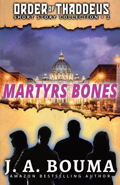 Martyrs Bones - Bouma, J.