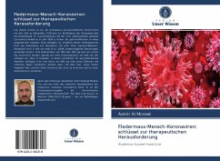 Fledermaus-Mensch-Koronaviren: schlüssel zur therapeutischen Herausforderung - Al Mosawi, Aamir