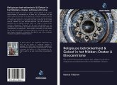 Religieuze betrokkenheid & Geloof in het Midden-Oosten & Etnocentrisme