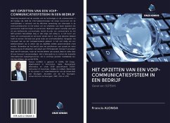 HET OPZETTEN VAN EEN VOIP-COMMUNICATIESYSTEEM IN EEN BEDRIJF - Alonga, Francis