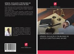 GÊNESE, EVOLUÇÃO E PROBLEMAS DE JUSTIÇA CONSTITUCIONAL NA DRC - Kabengele, Tharcisse; Numbi, Christian