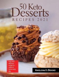 50 Keto Desserts Recipes 2021 - Anglona's Books