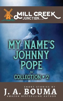 My Name's Johnny Pope - Bouma, J. A.